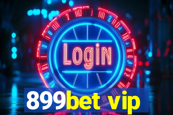 899bet vip